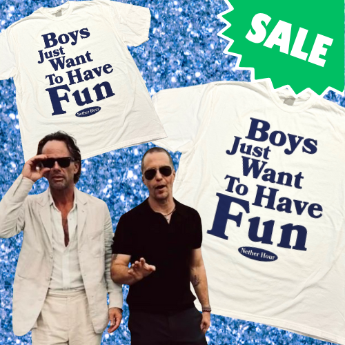 Boys Just Wanna Have Fun!